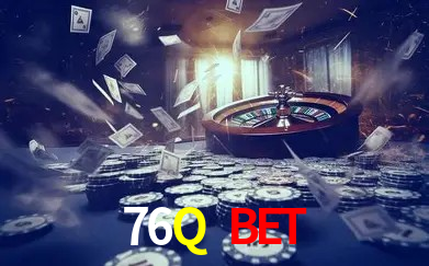 76Q Bet