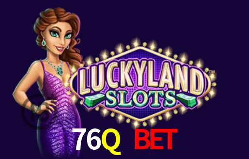 76Q Bet